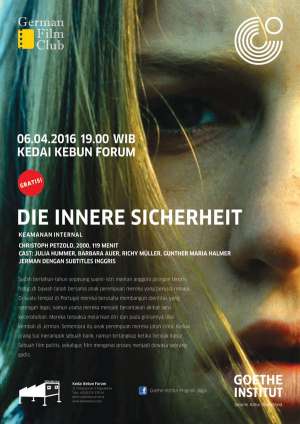 Pemutaran Film &ldquo;Die Innere Sicherheit&rdquo; &ndash; GFC