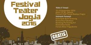 Festival Teater Jogja 2016 | 22 - 24 September 2016 | 19.30 WIB | Taman Budaya Yogyakarta