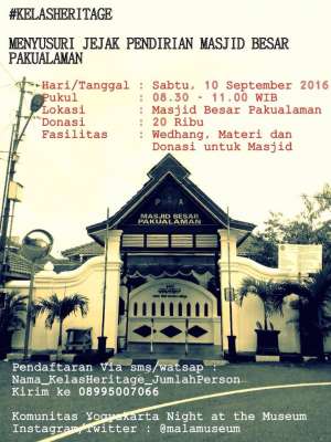 #Kelas Heritage, Menyusuri Jejak Pendirian Masjid Besar Pakualaman | 10 September 2016 | 08.30 - 11.00 WIB