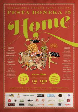 International Biennale Puppet Festival Pesta Boneka #5 "Home"