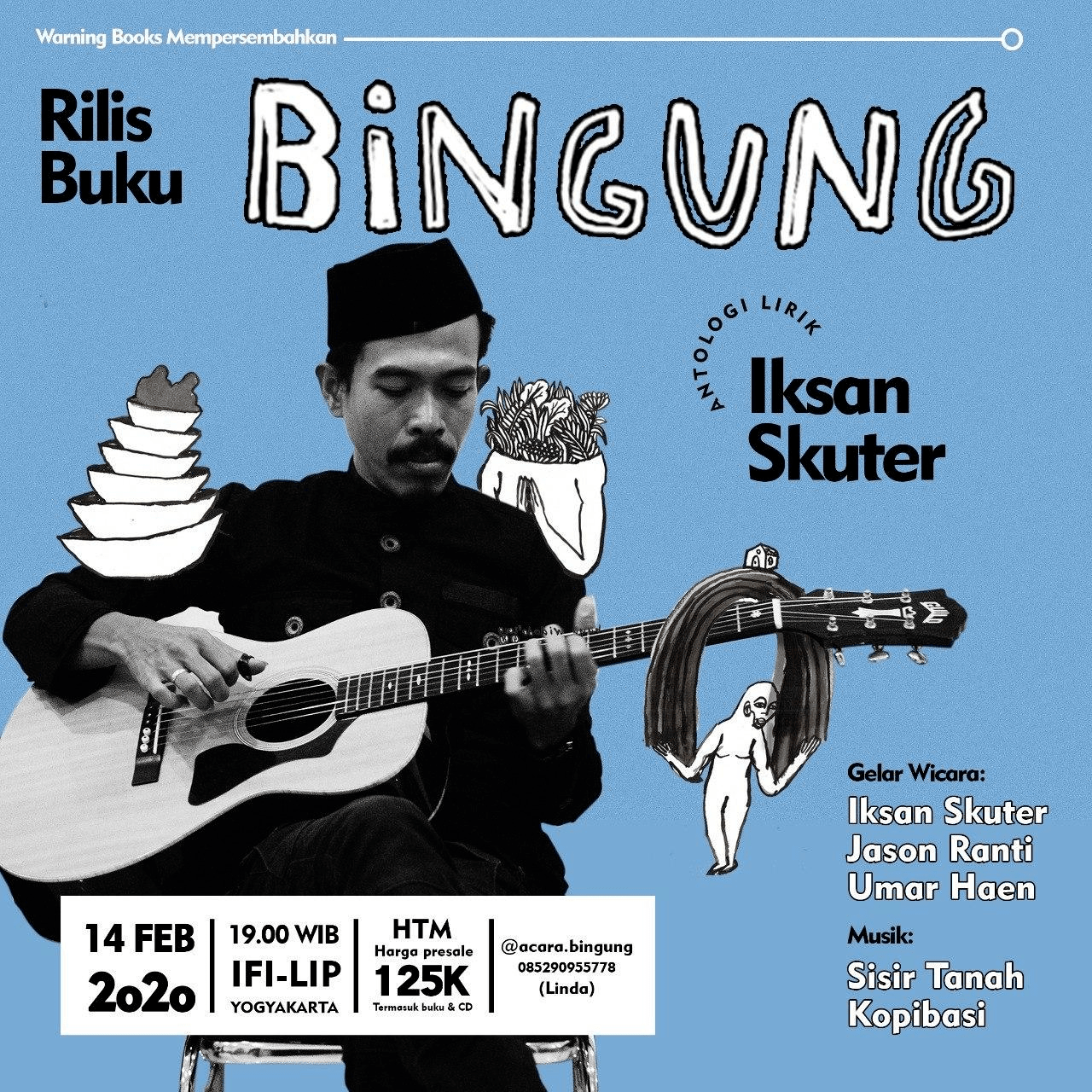 Warning Books Bakal Gelar Acara Peluncuran Buku Antologi Lirik Iksan Skuter Warning Books Bakal Gelar Acara Peluncuran Buku Antologi Lirik Iksan Skuter