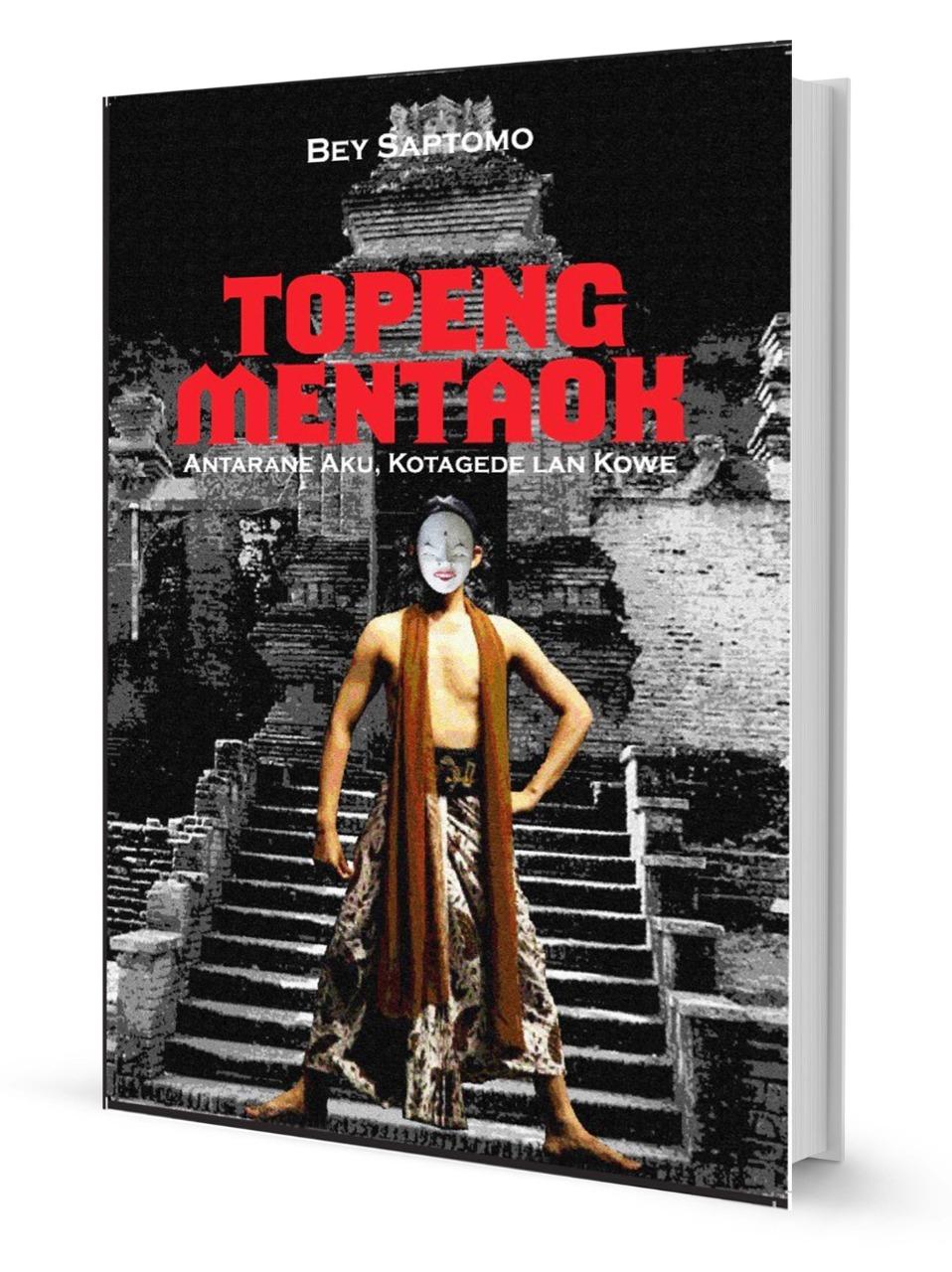 SBP Edisi 122 akan Dimeriahkan Peluncuran Novel Jawa 'Topeng Mentaok' SBP Edisi 122 akan Dimeriahkan Peluncuran Novel Jawa 'Topeng Mentaok'